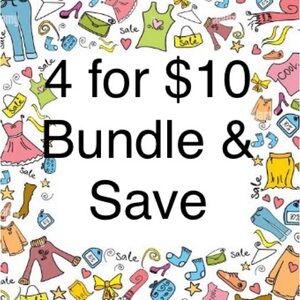 4 for $10 Bundle & Save on all $7 items
